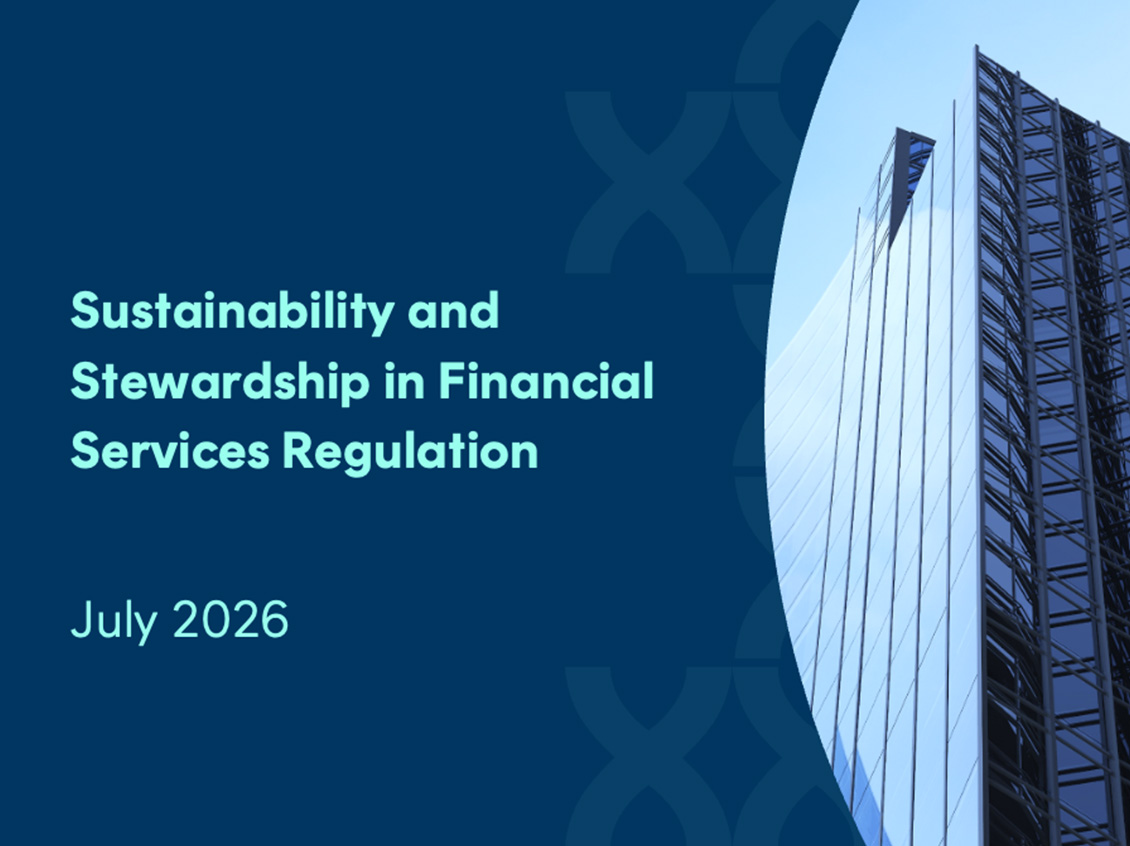 sustainability and stewardship in financial services regulation july 2026