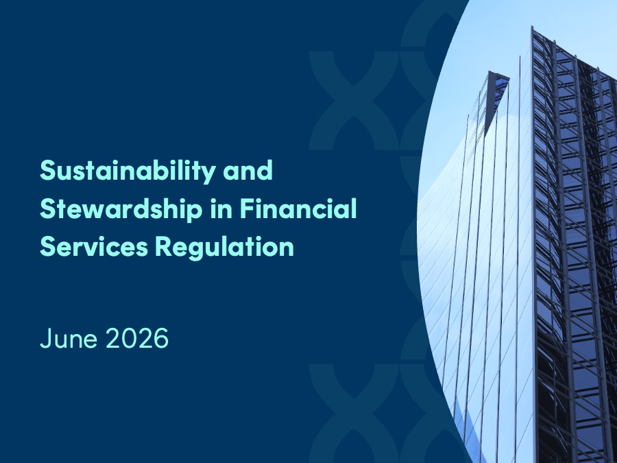 Sustainability & Stewardship in Financial Services Regulation — June 2026