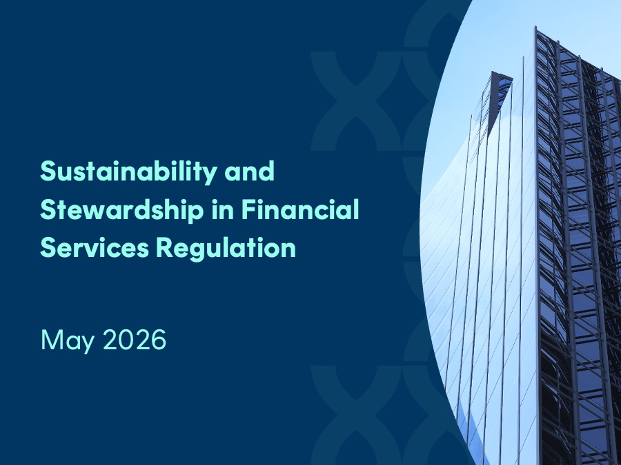 Sustainability & Stewardship in Financial Services Regulation — May 2026