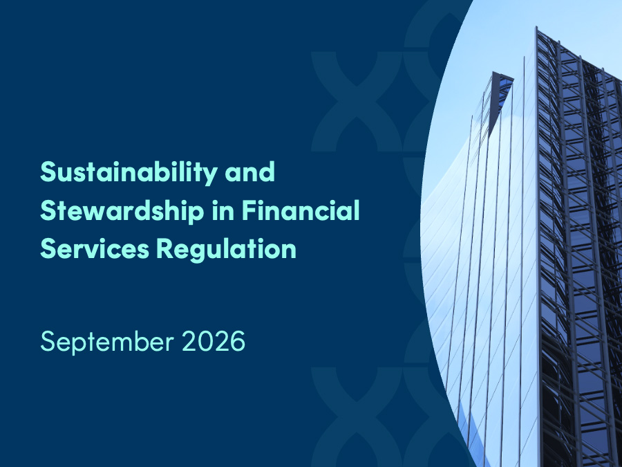 Sustainability & Stewardship in Financial Services Regulation — September 2026 